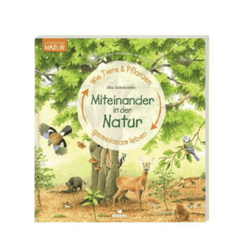 Buch Miteinander in der Natur - Wie Tiere und Pflanzen gemeinsam leben